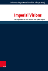 Imperial Visions -  Reinhard Gregor Kratz,  Joachim Schaper,  Ismo Dunderberg,  Hermut Löhr,  Jan Christian Gertz