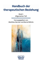 Handbuch der therapeutischen Beziehung / Handbuch der therapeutischen Beziehung - 