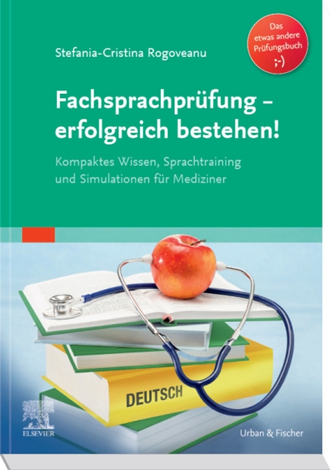 Fachsprachprüfung - erfolgreich bestehen -  Stefania-Cristina Rogoveanu