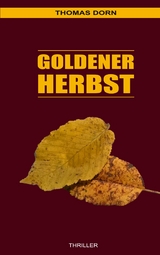 Goldener Herbst - Thomas Dorn