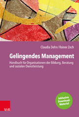 Gelingendes Management -  Claudia Dehn,  Rainer Zech