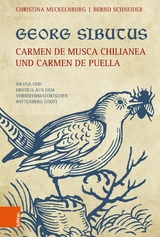 Georg Sibutus: Carmen de musca Chilianea und Carmen de puella -  Christina Meckelnborg,  Bernd Schneider
