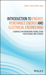 Introduction to Energy, Renewable Energy and Electrical Engineering -  Ewald F. Fuchs,  Heidi A. Fuchs