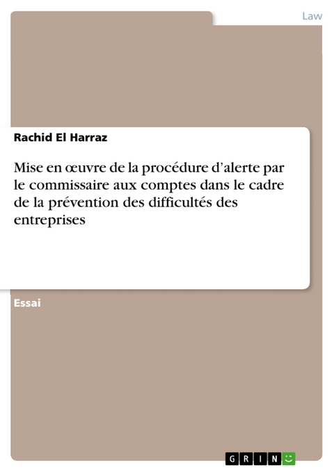 Mise en œuvre de la procédure d’alerte par le commissaire aux comptes dans le cadre de la prévention des difficultés des entreprises - RACHID EL HARRAZ