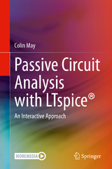 Passive Circuit Analysis with LTspice® - Colin May