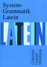 Grammatiken III / System-Grammatik Latein - Fink, Gerhard; Maier, Friedrich; Bayer, Karl; Grosser, Hartmut; Maier, Friedrich; Matheus, Wolfgang; Petersen, Peter; Wilhelm, Andrea