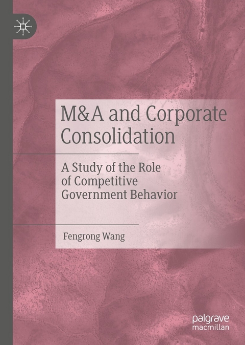 M&A and Corporate Consolidation - Fengrong Wang