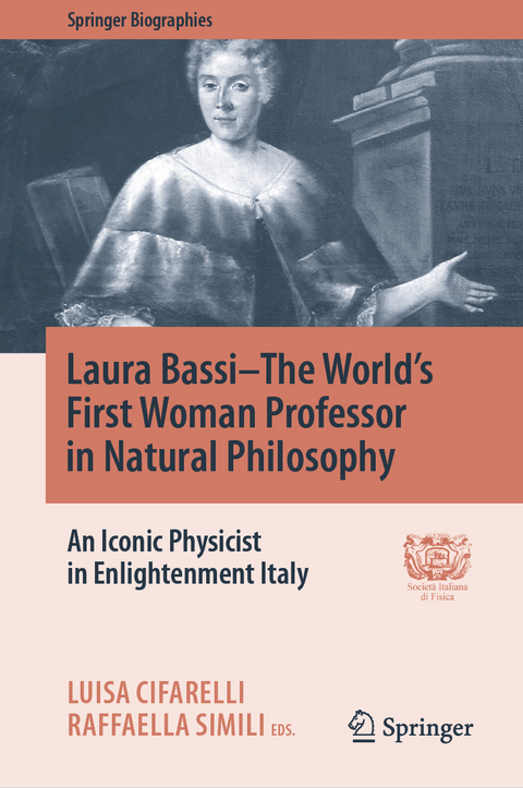 Laura Bassi-The World's First Woman Professor in Natural Philosophy - 