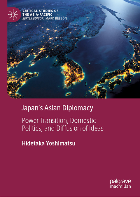 Japan's Asian Diplomacy -  Hidetaka Yoshimatsu