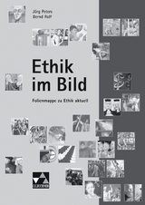Lehrermaterial Ethik/Philosophie / Ethik im Bild - Jörg Peters, Bernd Rolf