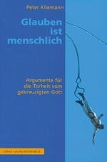 Glauben ist menschlich - Kliemann, Peter