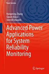 Advanced Power Applications for System Reliability Monitoring - Hongming Zhang, Slaven Kincic, Sherrill Edwards