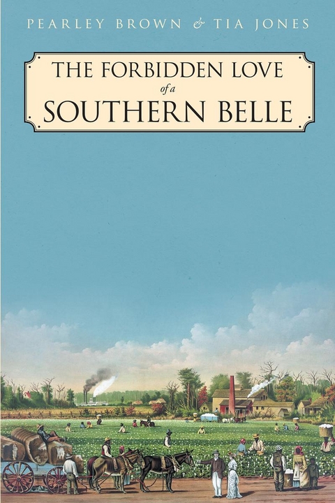 Forbidden Love of a Southern Belle -  Pearley Brown