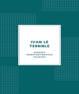 Ivan le terrible - Aleksey Konstantinovich Tolstoy