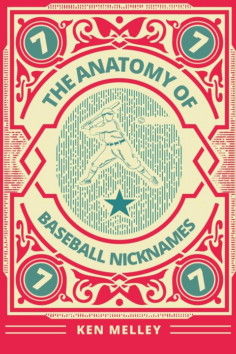 The Anatomy of Baseball Nicknames - Ken Melley