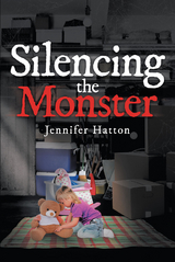 Silencing the Monster -  Jennifer Hatton