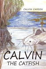 Calvin the Catfish - Calvin Carson