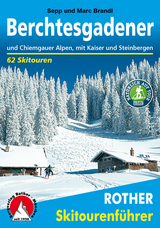 Berchtesgadener und Chiemgauer Alpen - Sepp Brandl, Marc Brandl