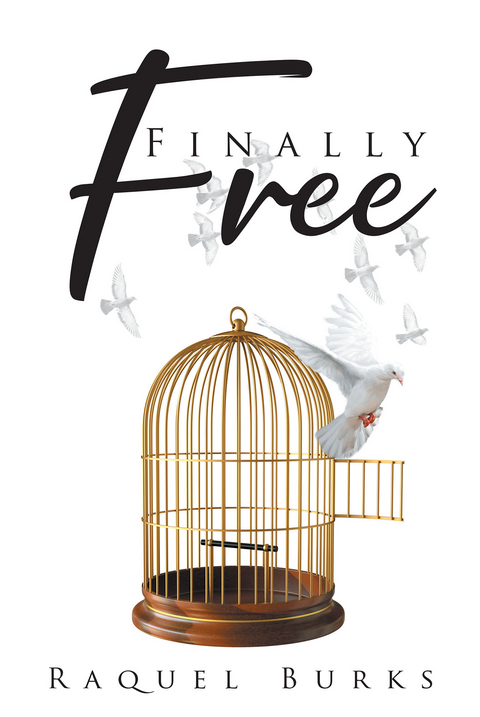 Finally Free -  Raquel Burks