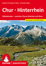 Chur - Hinterrhein - Rudolf Weiss, Siegrun Weiss, Christian Weiss