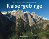 Kaisergebirge - Markus Stadler, Andrea Strauss, Andreas Strauss