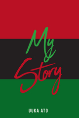 My Story -  Uuka Ato