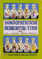 Homöopathische Arzneimittel-Typen Band 1 - Häring-Zimmerli, Susanne