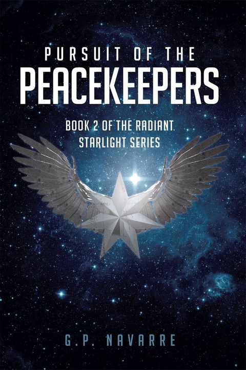 Pursuit of the Peacekeepers - G.P. Navarre