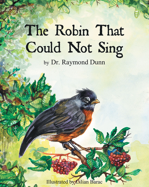 Robin That Could Not Sing -  Dr. Raymond Dunn