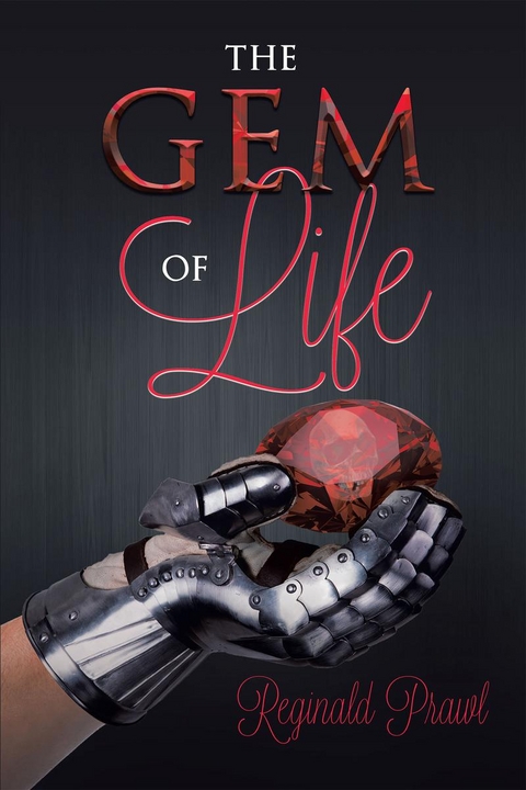 Gem of Life -  Reginald Prawl