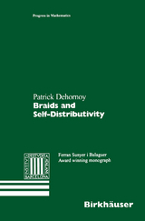 Braids and Self-Distributivity - Patrick Dehornoy