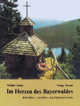 Im Herzen des Bayerwaldes - Walther Zeitler