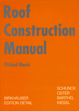 Roof Construction Manual - Eberhard Schunck, Hans Jochen Oster, Rainer Barthel, Kurt Kießl