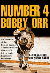 Number 4 Bobby Orr -  Kevin Vautour