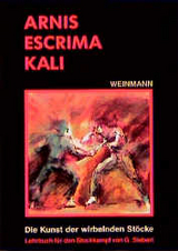 Arnis - Escrima - Kali - Gunnar Siebert