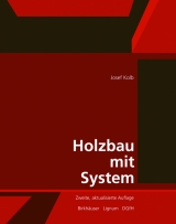 Holzbau mit System - Kolb, Josef; Lignum - Holzwirtschaft Schweiz, Lignum; DGfH - Deutsche Gesellschaft für Holzforschung, DGfH