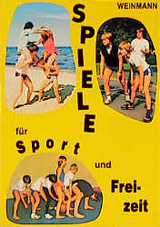 Spiele für Sport und Freizeit - Reinhard Ketelhut, Kerstin Ketelhut