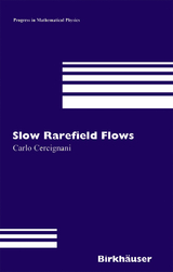 Slow Rarefied Flows - Carlo Cercignani