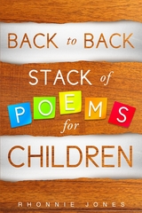Back to Back Stack of Poems for Children - Rhonnie Jones