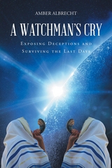 A Watchman's Cry - Amber Albrecht