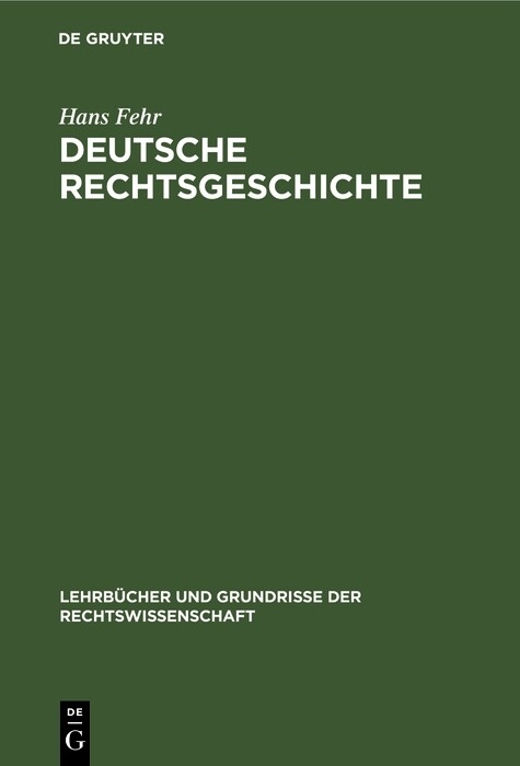 Deutsche Rechtsgeschichte - Hans Fehr