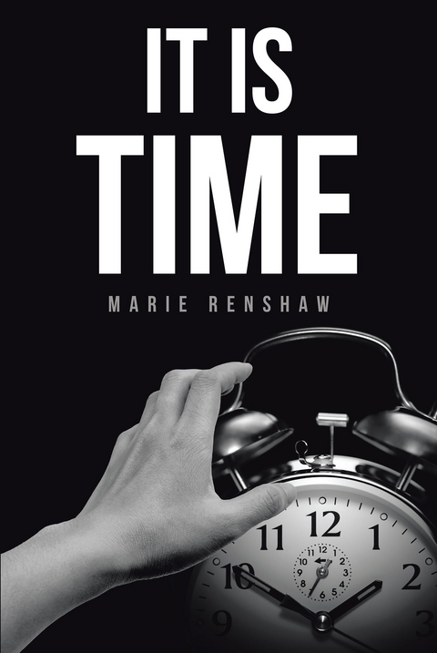 It Is Time - Marie Renshaw