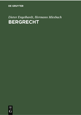 Bergrecht - Dieter Engelhardt, Hermann Miesbach