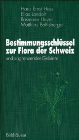 Bestimmungsschlüssel zur Flora der Schweiz - Hess, Hans E.; Landolt, Elias