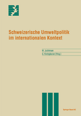 Schweizerische Umweltpolitik im internationalen Kontext - 