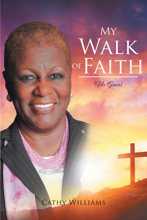 My Walk of Faith -  Cathy Williams