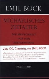 Michaelisches Zeitalter - Emil Bock