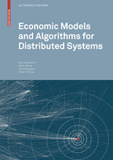 Economic Models and Algorithms for Distributed Systems - 