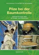 Pilze bei der Baumkontrolle - Lichtenauer, Antje; Kowol, Thomas; Dujesiefken, Dirk