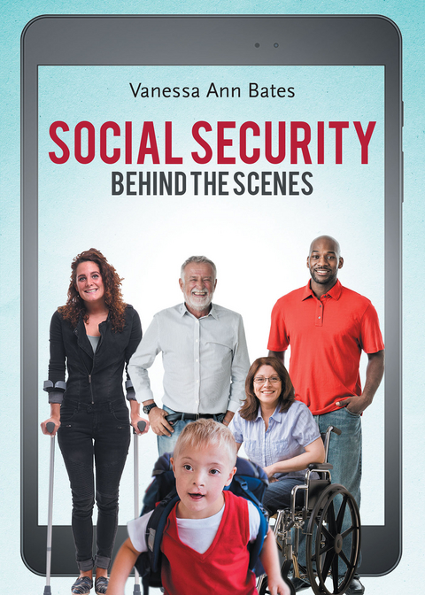 Social Security Behind the Scenes - Vanessa Ann Bates